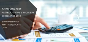 Distressed Debt Restructuring & Recovery Excellence 2018, Dubai