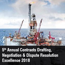 5th Annual Contracts Drafting, Negotiation & Dispute Resolution Excellence 2018