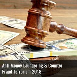 Anti Money Laundering & Counter Fraud Terrorism 2018
