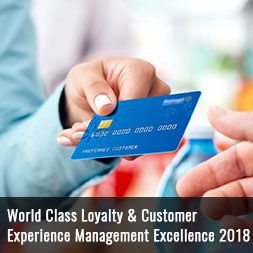 World Class Loyalty & Customer Experience Management Excellence 2018